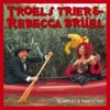 Troels Trier & Rebecca Brüel - Er Der Nogen, Der Har Set Min Klaphat?
