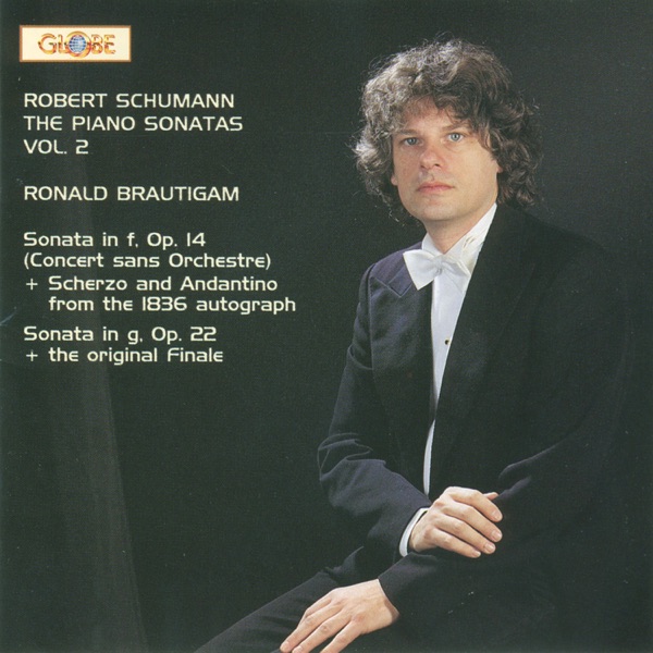 Schumann: The Piano Sonatas, Vol. 2
