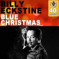 Blue Christmas (Remastered) - Single - Billy Eckstine