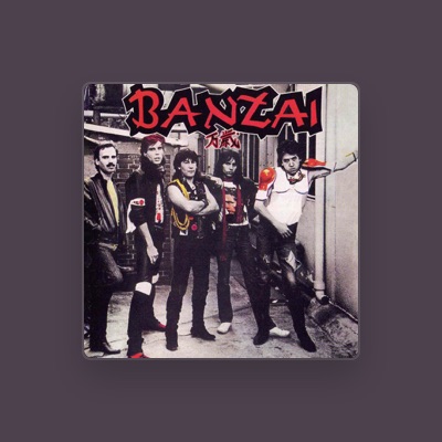 Listen to Banzai, watch music videos, read bio, see tour dates & more!