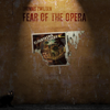 Fear of the Opera - EP - Thomas Zwijsen