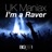 I'm a Raver (Raverockerz & Platinum Project 2K14 Remix)