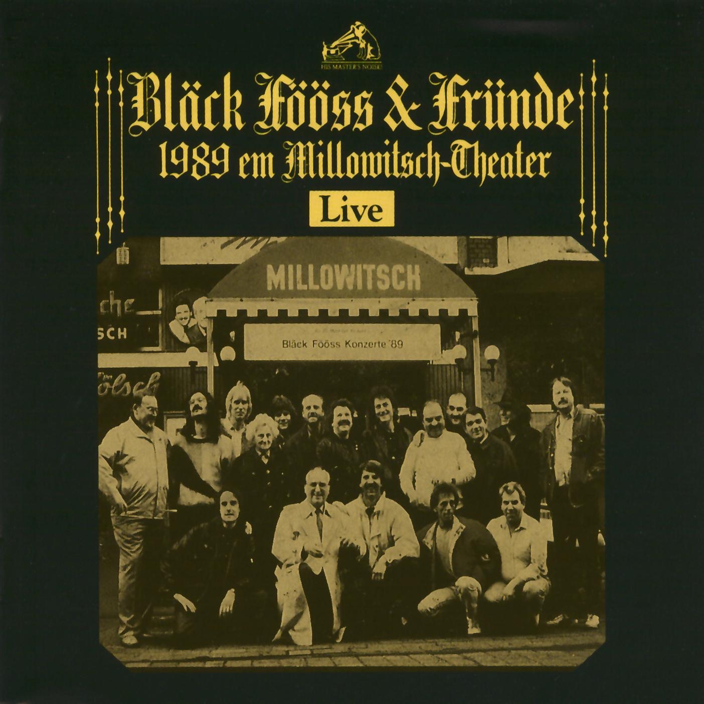 Black Fooss & Fründe - 1989 em Millowitsch-Theater