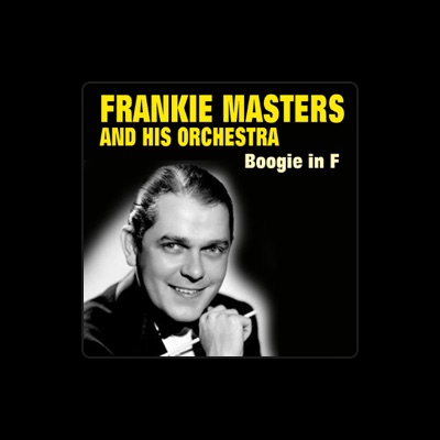 Listen to Frankie Masters and His Orchestra, watch music videos, read bio, see tour dates & more!