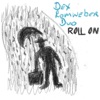 Roll On - Single
