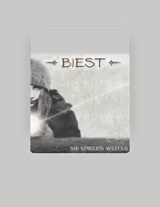 聆聽 Biest、觀看音樂影片、閱讀小傳、查看巡演日期等！