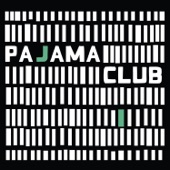 Pajama Club - Diamonds In Her Eyes