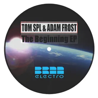 The Beginning (System Zoid Remix) by Tom SPL & Adam Frost song reviws