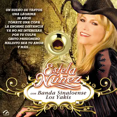 Estela Nuñez Con Banda Sinaloense Los Yakis - Estela Nuñez