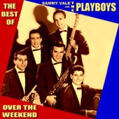 The Playboys - Over the Weekend