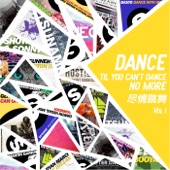 Dance Til You Can't Dance No More, Vol. 1 artwork