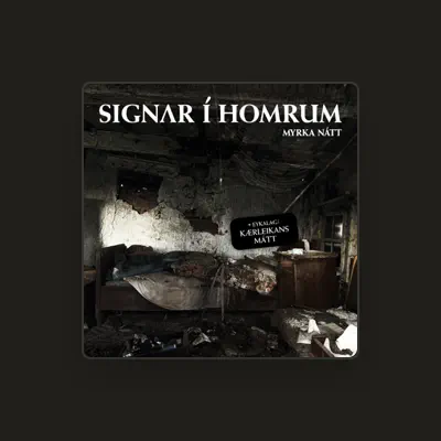 Listen to Signar í Homrum, watch music videos, read bio, see tour dates & more!