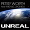 Unreal (feat. Michael Zhonga) - Peter Worth lyrics