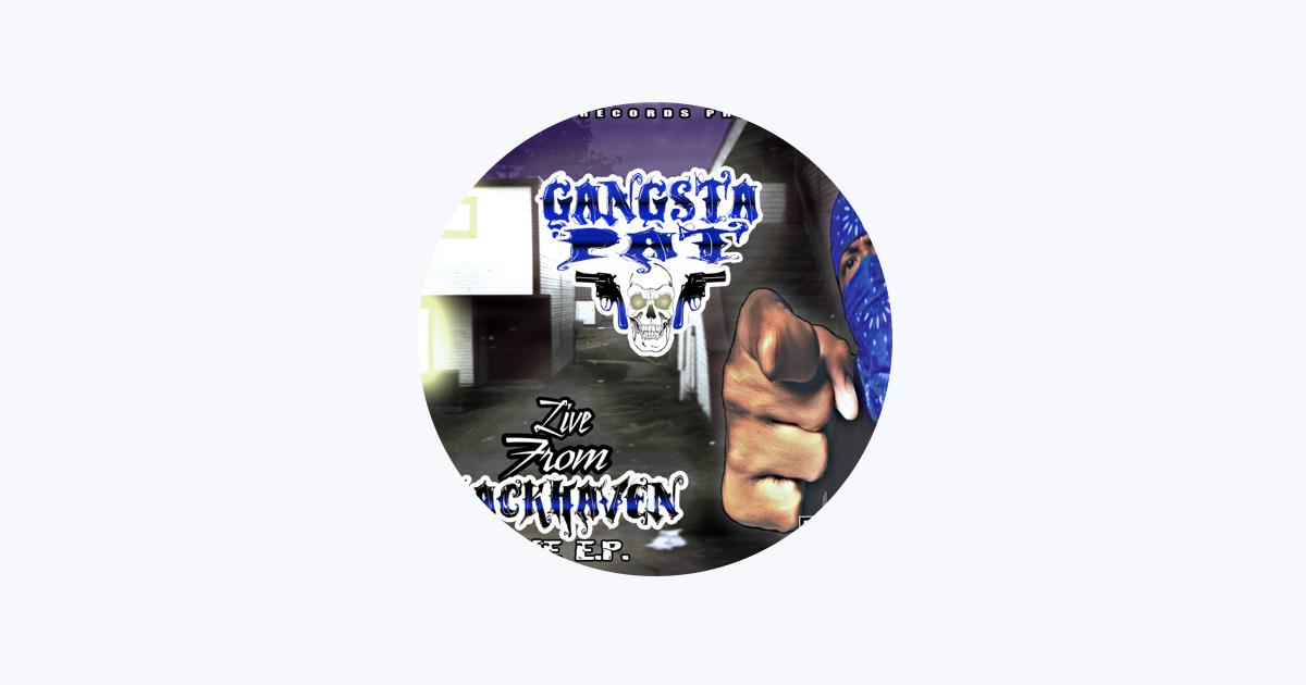Gangsta Pat — Apple Music