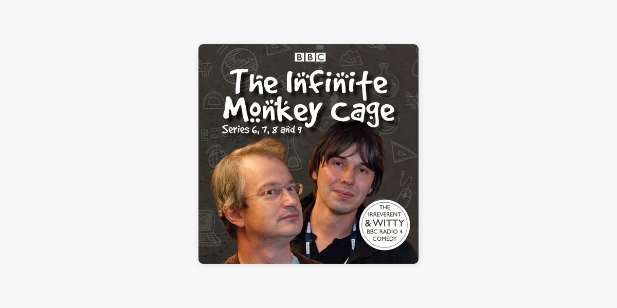 Infinite Monkey Cage, Series 6, 7, 8, and 9 on Apple Books