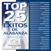 Top 25 Éxitos de Alabanza - Maranatha! Latin