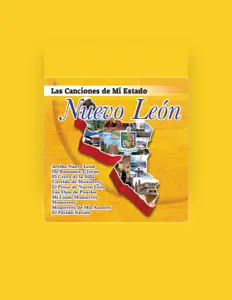 Poslechněte si interpreta Las Canciones De Mi Estado Nuevo León, sledujte hudební videa, přečtěte si životopis, podívejte se na data turné a další informace.