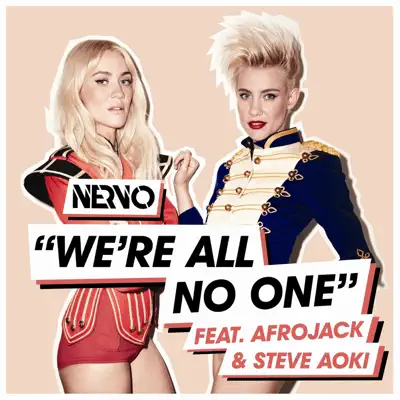 We're All No One (Remixes) [feat. Afrojack & Steve Aoki] - EP - Nervo