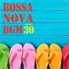 Bossa Nova BGM select 30