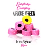 Everybodys Changing (In the Style of Keane) [Karaoke Version] artwork