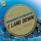 I Land Down - Daniel Robson lyrics