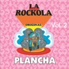 La Rockola Plancha, Vol. 2