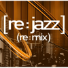 (Re:Mix) - [re:jazz]