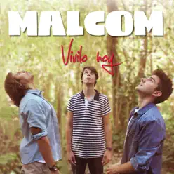 Vivilo Hoy - EP - Malcom Vivilo Hoy - EP - Malcom