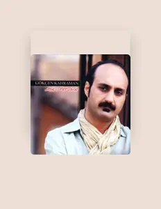 Écoutez Gökçen Kahraman, regardez des vidéoclips, lisez la biographie, consultez les dates de tournée et plus encore !