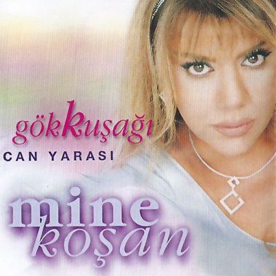 Song - Can Yarası - Mine Koşan