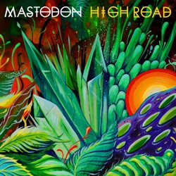 Mastodon - High Road