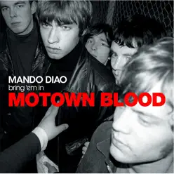 Motown Blood - Single - Mando Diao