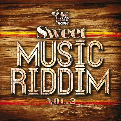 Sweet Music Riddim, Vol. 3