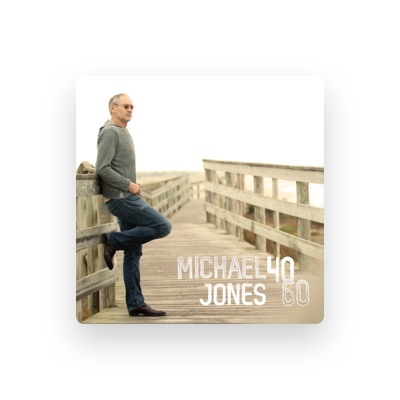 Listen to Michael Jones, watch music videos, read bio, see tour dates & more!