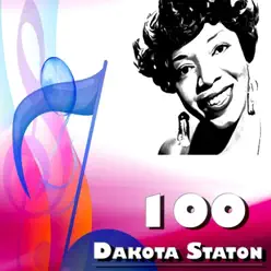100 Dakota Staton - Dakota Staton 100 Dakota Staton - Dakota Staton
