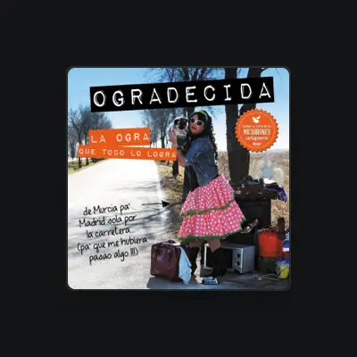 Listen to La Ogra que todo lo logra, watch music videos, read bio, see tour dates & more!