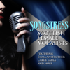 Songstress - Scottish Female Vocalists - Various Artists