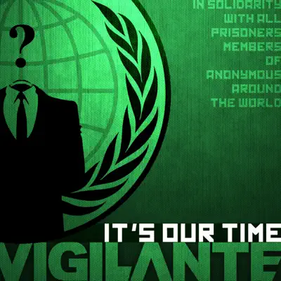 It's Our Time - Vigilante It's Our Time - Vigilante