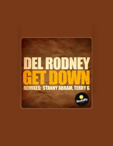 收听 Del Rodney、观看音乐视频、阅读小传、查看巡演日期等 ！