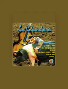 Luister naar La Chanchona, bekijk muziekvideo's, lees de bio, bekijk de tourdata, en meer!
