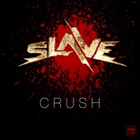 Crush - Single - Slave