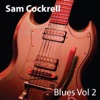 Sam Cockrell Blues Vol. 2