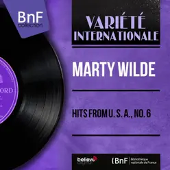 Hits from U. S. A., No. 6 (Mono Version) - EP - Marty Wilde Hits from U. S. A., No. 6 (Mono Version) - EP - Marty Wilde
