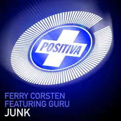 Junk - EP (feat. Guru) - Ferry Corsten