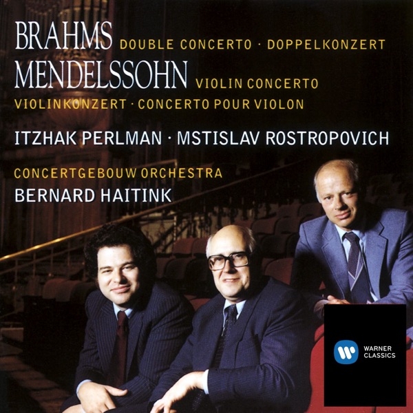 Brahms: Double Concerto - Mendelssohn: Violin Concerto