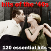 120 Essential Hits of the 1940S - Various Artists