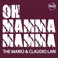 Oh mamma mamma - Single - The Mario & Claudio Lari