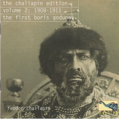 The Chaliapin Edition, Vol. 2: 1908-1911 - The First Boris Godunov
