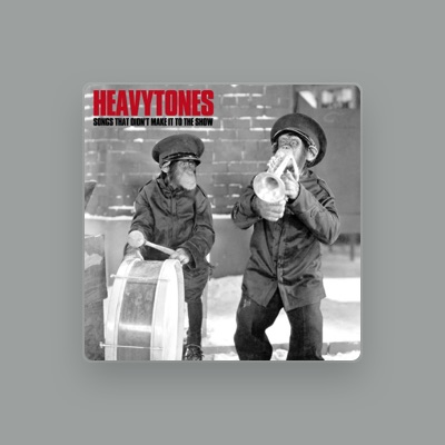 Listen to Heavytones, watch music videos, read bio, see tour dates & more!