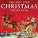Greatest Ever Christmas Collection - The Best Festive Songs & Xmas Carols - Verschiedene Interpret:innen